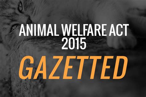 Animal Welfare Act 2015 Gazetted Spca Selangor