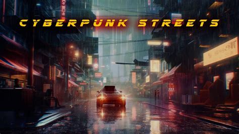 Cyberpunk Streets Future City Ambient Music Blade Runner Vibes
