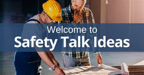 Safety Talk Ideas Toolbox Topics Safety Professional Resources