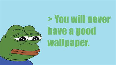 Feels Frog Meme Pepe Meme Pepe Sadfrog Hd Wallpaper Wallpaper Flare