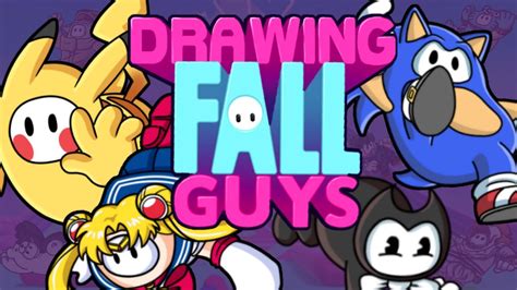 Drawing Fall Guys As Your Favorite Characters Youtube