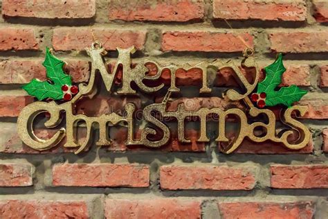 Merry Christmas On Bricks Wall Stock Image Image Of Closeup Season