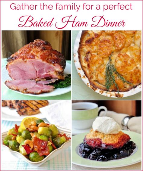 Baked Ham Dinner A Full Comfort Food Menu Including A Cobbler Dessert
