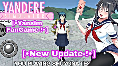 Shuyona High School Fan Game Yandere Simulator Android 3d New Update No