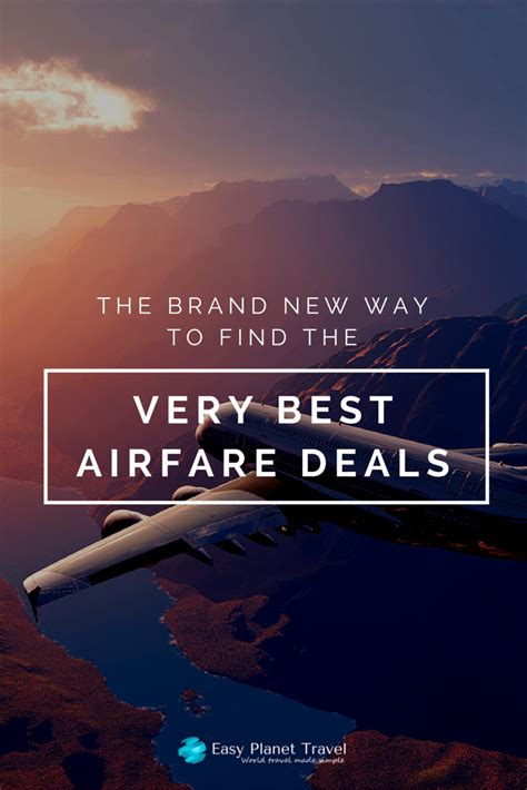 The Brand New Way To Find The Very Best Airfare Deals Easy Planet Travel