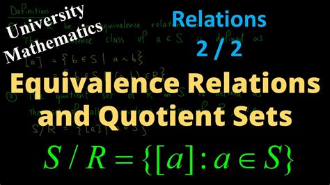 Equivalence Relations And Quotient Sets Youtube
