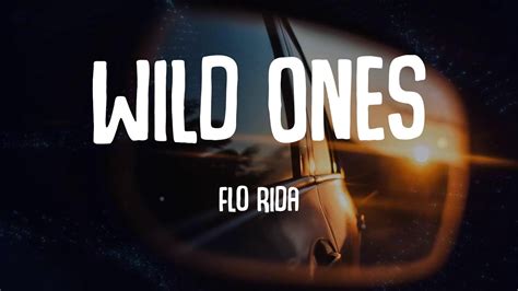 Flo Rida Wild Ones Lyrics Youtube