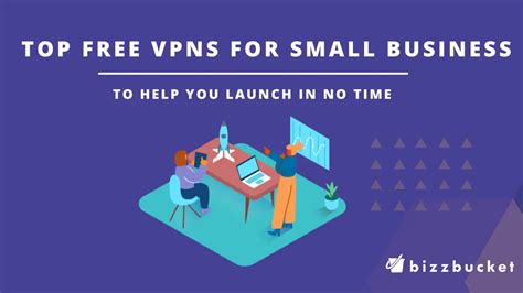 What Are The Best Vpns For Small Businesses Bizzbucket