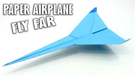 How To Make Paper Airplanes That Fly Far Easy Paper Airplane That