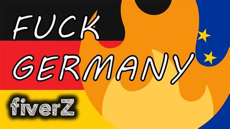 Fuck Germany Fuck The Eussr Youtube