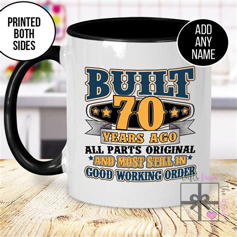 Funny 70th Birthday Coffee Mug T Built 70 Years Ago Coffee Cup