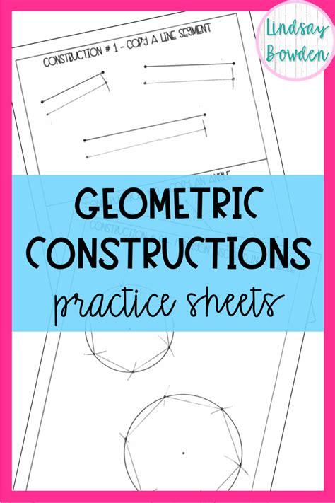 Geometric Constructions Notes And Practice Sheets Geometry Lessons