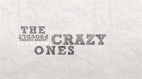 Heres To The Crazy Ones Youtube