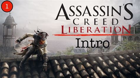 Assassin S Creed Liberation Walkthrough Introduction Youtube