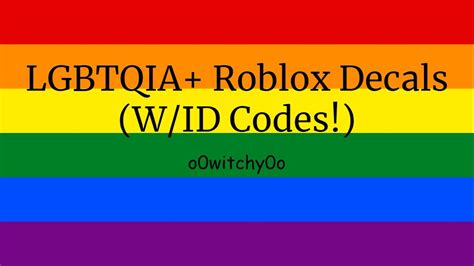 Lgbtq Roblox Decals Wid Codes Youtube