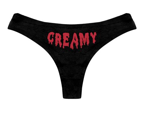 Creamy Panties Sexy Funny Rude Slutty Offensive Bachelorette Gift Panty Womens Thong Panties