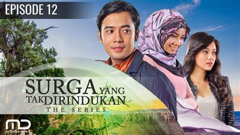 Surga yang tak dirindukan 3 (2020) torrent. Surga Yang Tak Dirindukan - Episode 12 - YouTube