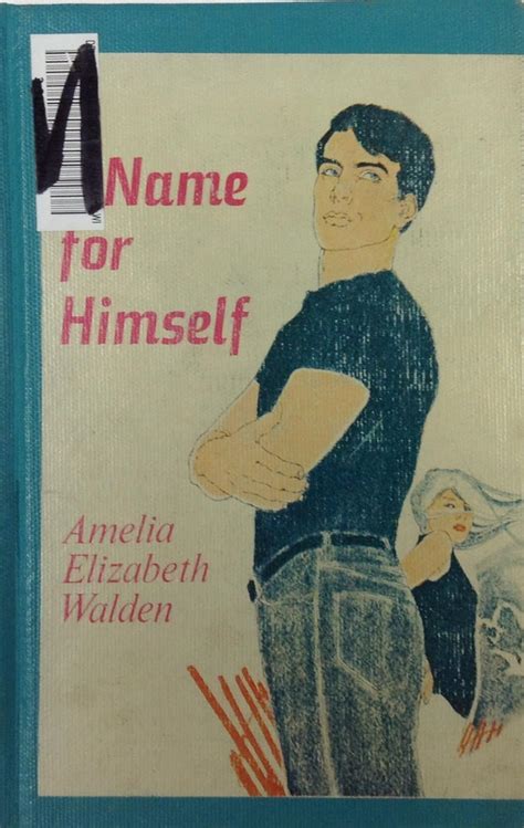 A Name For Himself Walden Amelia Elizabeth Books