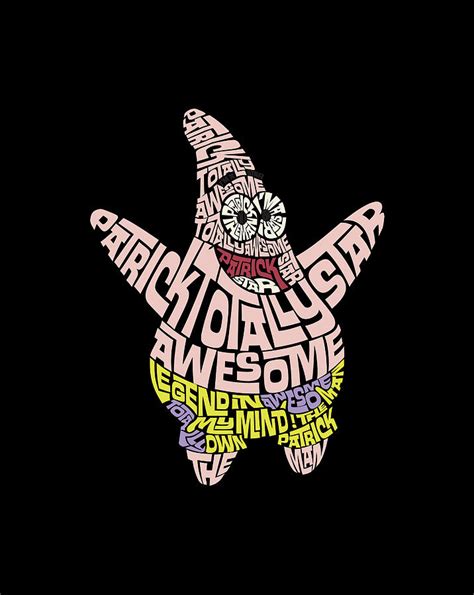 Spongbob Squarepants Patrick Star Totally Awesome Text Body Drawing By