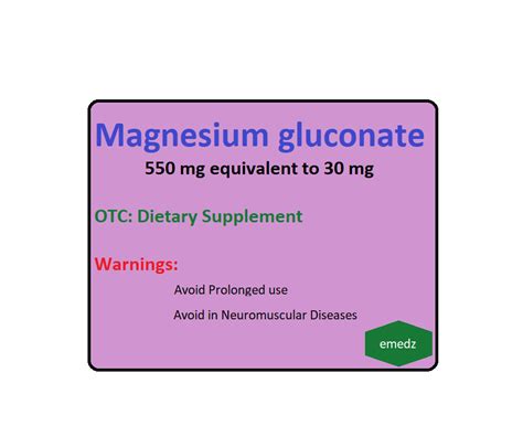 Magnesium Gluconate Uses Dose Side Effects Moa Brands