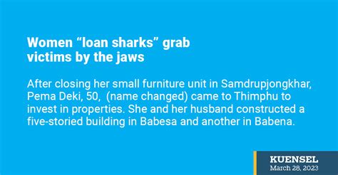 Women “loan Sharks” Grab Victims By The Jaws Kuensel Online
