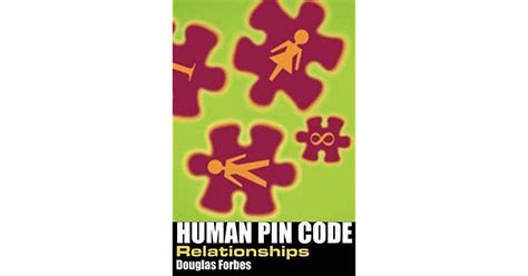 Human Pin Code Relationships By Douglas Forbes
