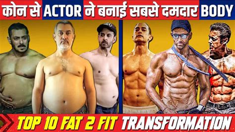 top 10 fat to fit body transformation in bollywood bollywood actors body transformation youtube
