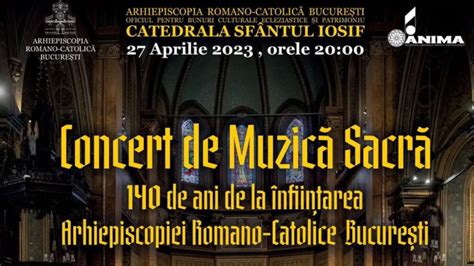 Arcb 27 Aprilie Concert De Muzică Sacră La Aniversarea A 140 De Ani