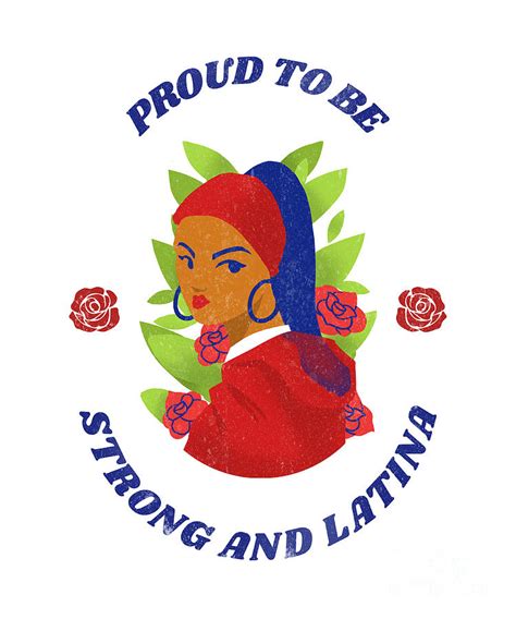 proud to be strong and latina pride t for her cute spanish women digital art by funny t