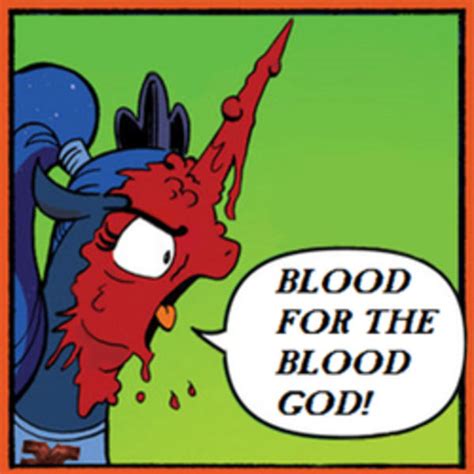 My Little Pony Blood For The Blood God Know Your Meme