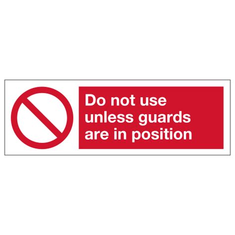 do not use unless guards are in position sign