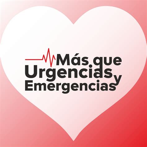 Podcast Más Que Urgencias Y Emergencias Urgencias Y Emergencias®