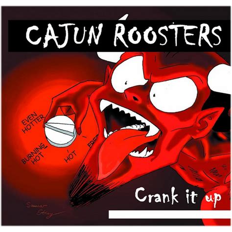 crank it up album by cajun roosters spotify