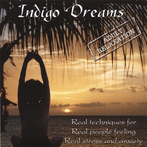 Indigo Dreams Adult Relaxation Guided Meditation Relaxation Techniques