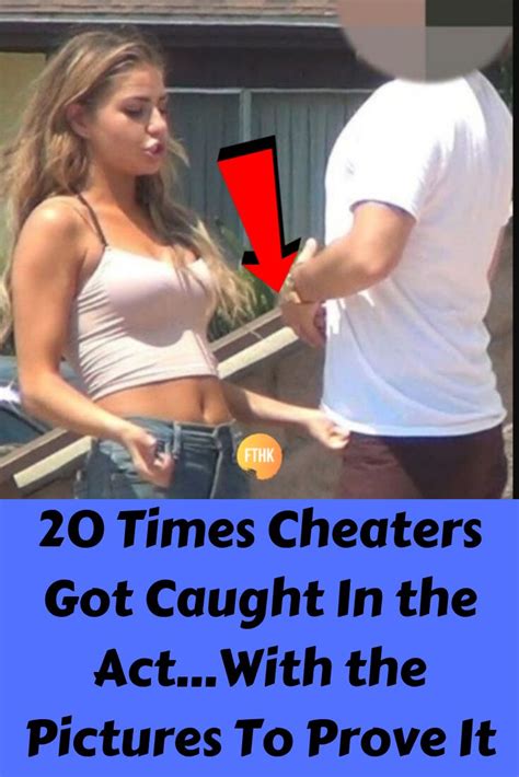 Times Cheaters Got Caught In The ActWith The Pictures To Prove It Awkward Moments