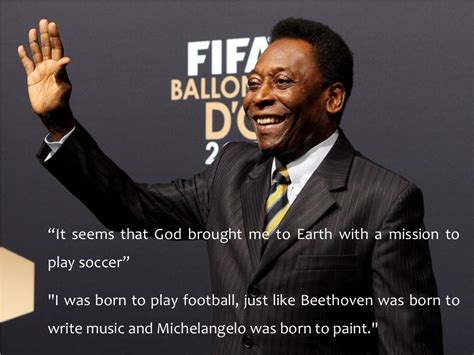 Pele Motivational phrases and Quotes