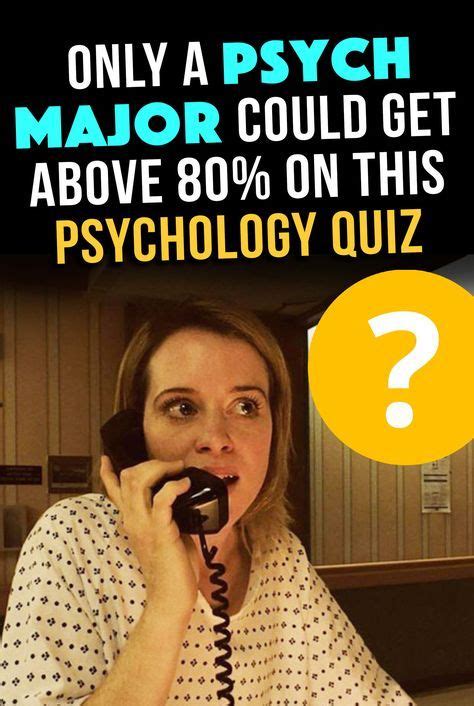 Only A Psych Major Could Get Above 80 On This Psychology Quiz