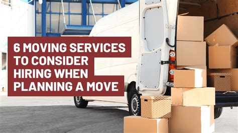 6 Moving Services To Consider Hiring When Planning A Move