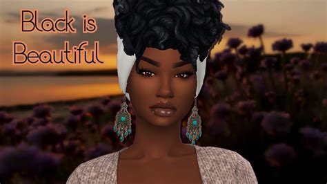 The Sims 4 Cas Black Is Beautiful Cc Links Melanin Sims Youtube