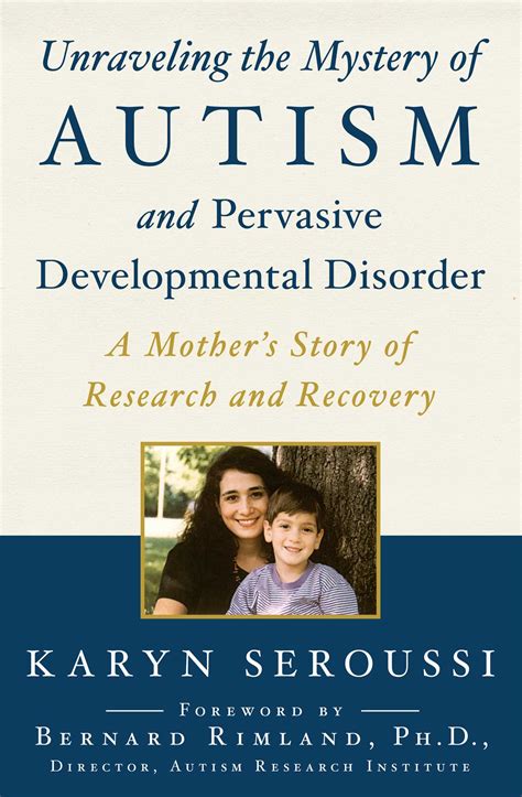Unraveling the Mystery of Autism and Pervasive Developmental Disorder