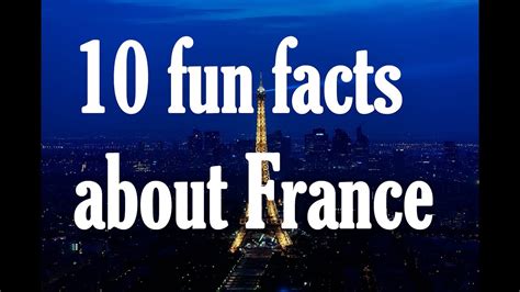 10 Fun Facts About France I Interesting Facts For Kids And Adults Youtube