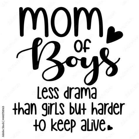 Mom Of Boys Less Drama Than Girls But Harder To Keep Alive