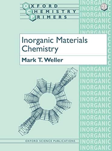 Inorganic Materials Chemistry By Mark T Weller Reader Department Of