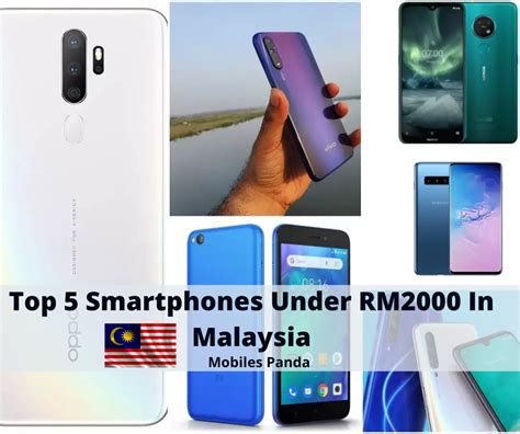Top 5 Phones Under Rm2000 In Malaysia And Specs June 2023