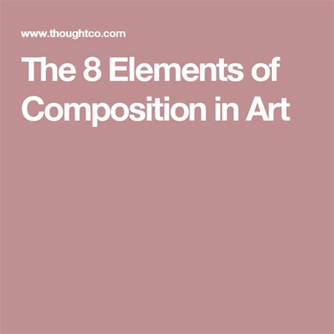 The 8 Elements Of Composition In Art Composition Art Art Composition