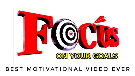 Focus On Your Goals Best Motivational Video Youtube