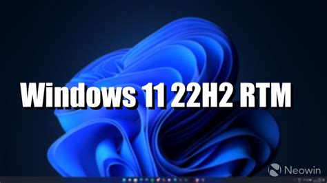 Microsoft Confirms Windows 11 Version 22h2 Rtm Is Build 22621 Neowin