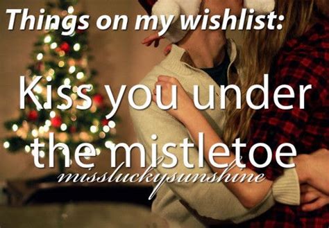 Always Loving Life Kiss You Under The Mistletoe Mistletoe