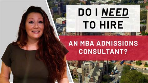 Do I Need To Hire An Mba Admissions Consultant 5 Factors To Consider Youtube