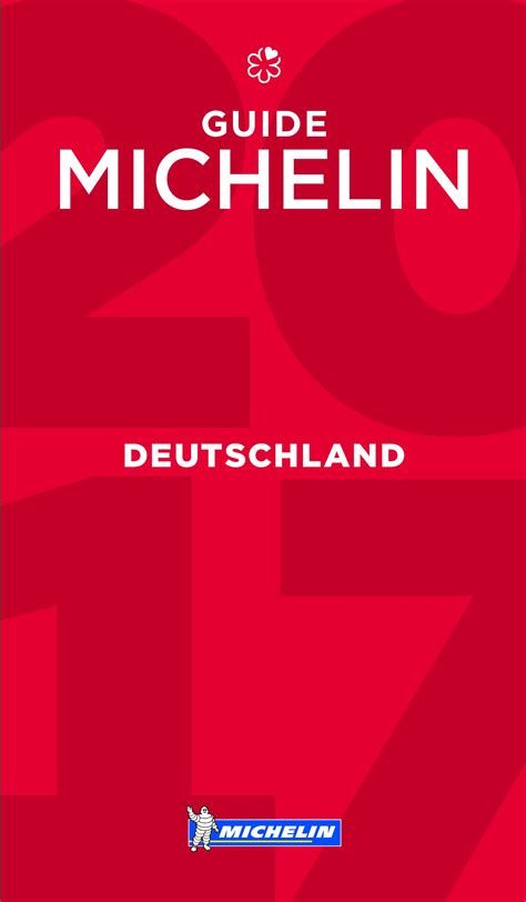 Now, it can make or break a back when the michelin brothers decided to start the guide at the turn of the 20th century, there were. Guide Michelin Deutschland 2017: Alle Sterne-Restaurants